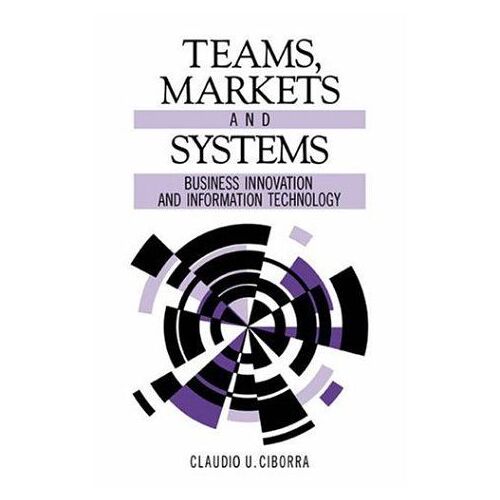 Teams, Markets And Systems