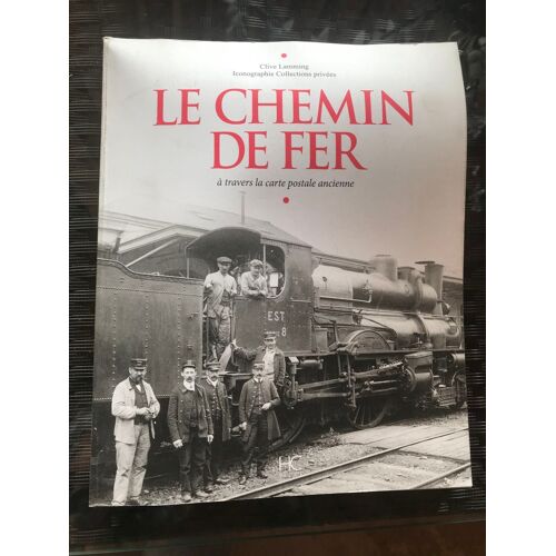 Le Chemin De Fer À Travers La Carte Postale Ancienne 