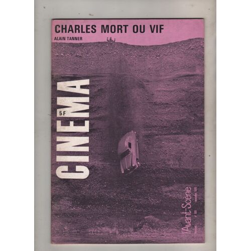Cinema Collection L Avant Scène , Alain Tanner , Mort Ou Vif ,  Mensuel N108 ; 1970