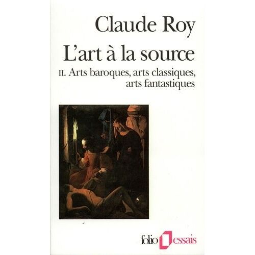 L'art A La Source - Tome 2, Art Baroque, Arts Classiques, Arts Fantastiques