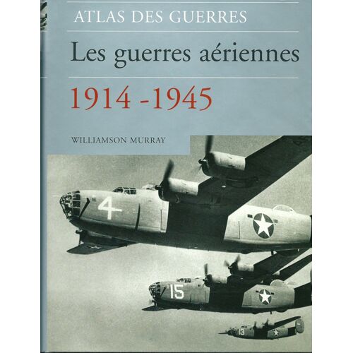 Les Guerres Aériennes, 1914-1945