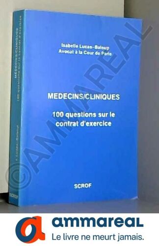 Medecins/Cliniques - 100 Questions Sur Le Contrat D Exercice