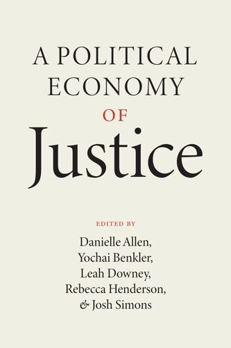 A Political Economy Of Justice