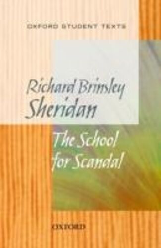 New Oxford Student Texts: School For Scandal