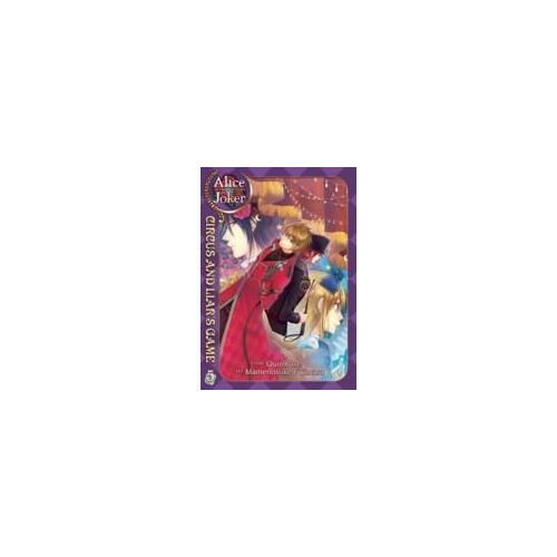 Alice In The Country Of Joker, Volume 5: Circus And Liars Game