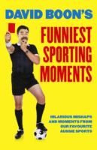 Boon, D: David Boon's Funniest Sporting Moments