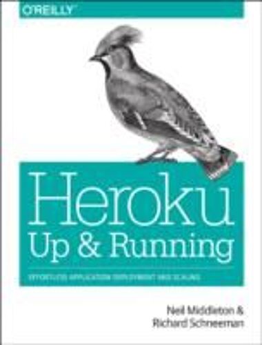 Heroku: Up And Running