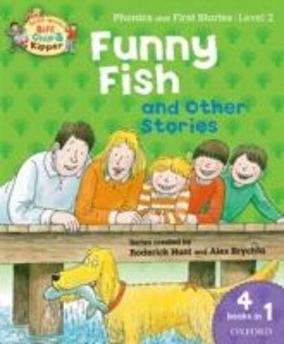 Oxford Reading Tree Read With Biff, Chip, And Kipper: Level 2 Phonics & First Stories: Funny Fish And Other Stories