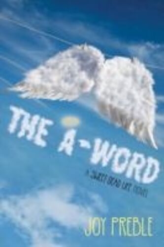 The A-Word: A Sweet Dead Life Novel: A Sweet Dead Life Novel
