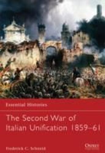 The Second War Of Italian Unification 1859-61