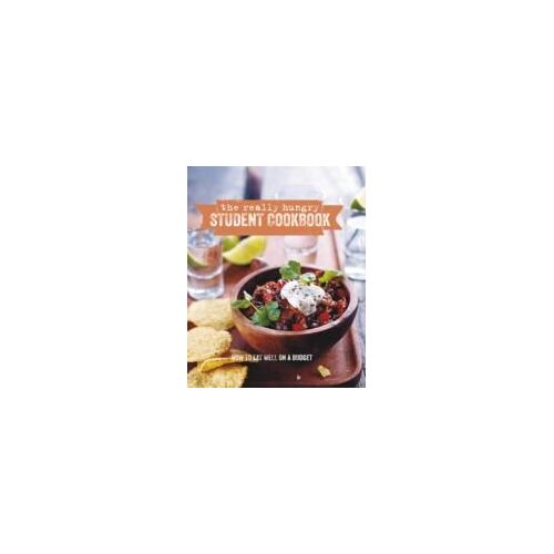 The Really Hungry Student Cookbook