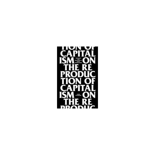 On The Reproduction Of Capitalism