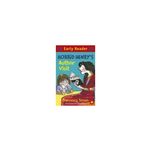 Horrid Henry Early Reader: Horrid Henry's Author Visit