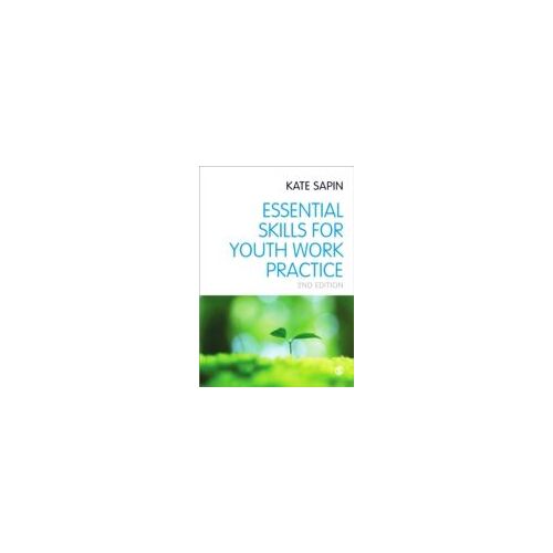 Essential Skills For Youth Work Practice