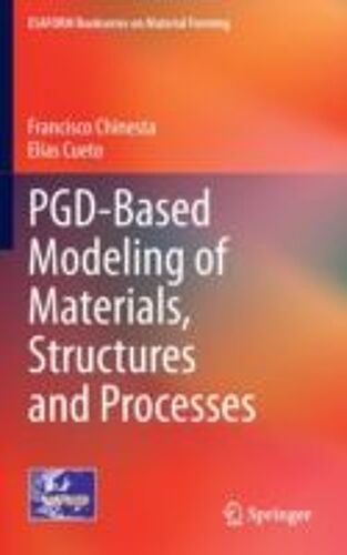Pgd-Based Modeling Of Materials, Structures And Processes