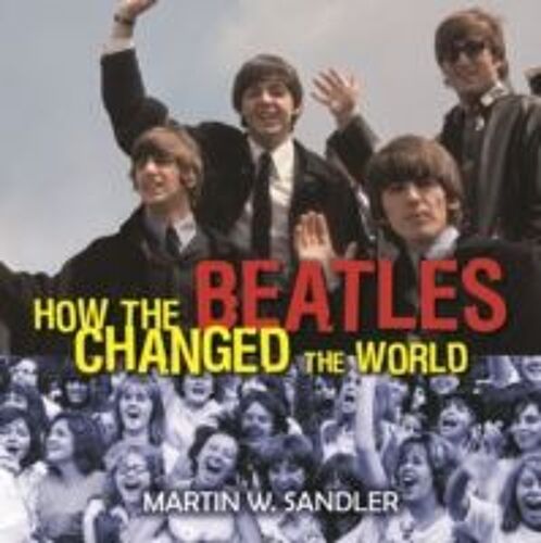 How The Beatles Changed The World