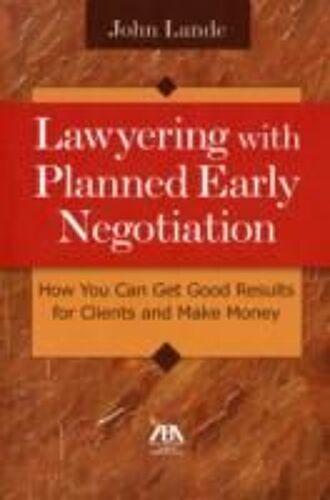 Lawyering W/Planned Early Nego