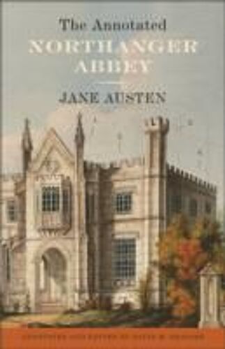 The Annotated Northanger Abbey