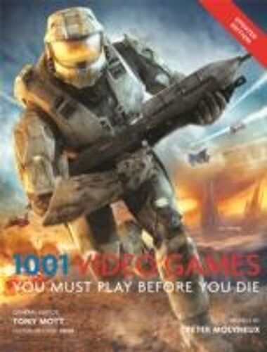 1001: Video Games You Must Play Before You Die