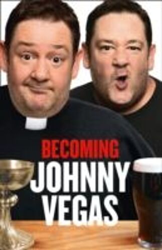 Becoming Johnny Vegas