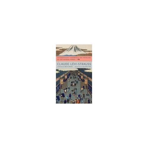 Anthropology Confronts The Problems Of The Modern World