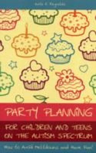 Party Planning For Children And Teens On The Autism Spectrum