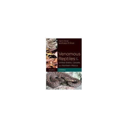 Venomous Reptiles Of The United States, Canada, And Northern Mexico