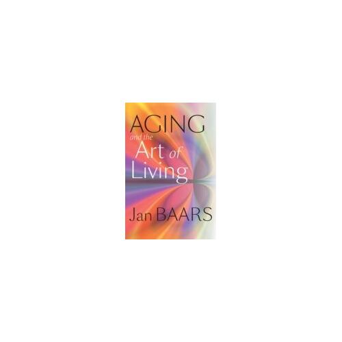 Aging And The Art Of Living