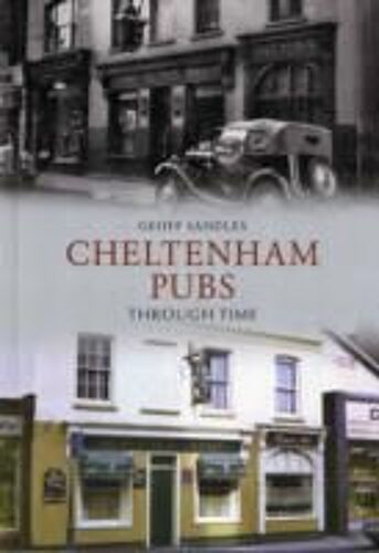 Cheltenham Pubs Through Time