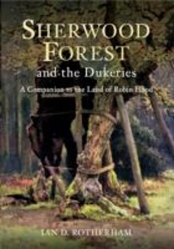 Sherwood Forest & The Dukeries