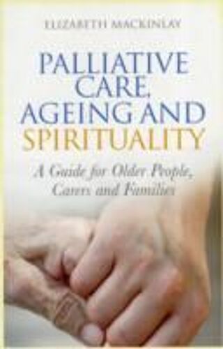 Palliative Care, Ageing And Spirituality