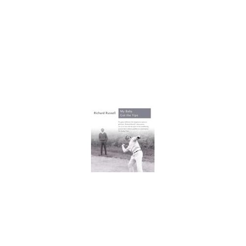 My Baby Got The Yips: The Random Thoughts Of An Unprofessional Golfer