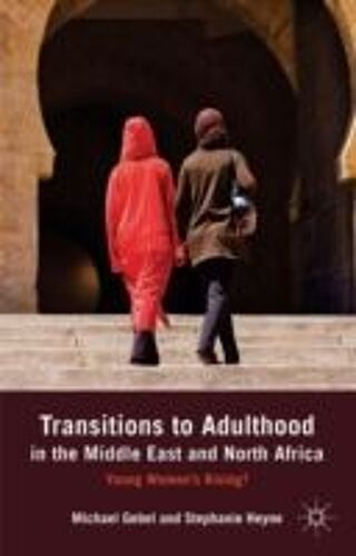 Transitions To Adulthood In The Middle East And North Africa