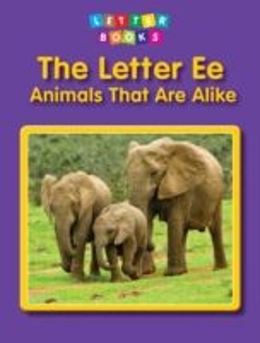 The Letter Ee: Animals That Are Alike