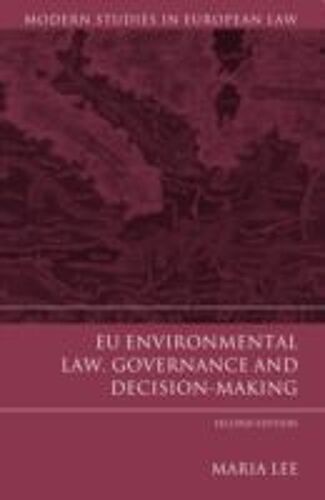 Eu Environmental Law, Governance And Decision-Making