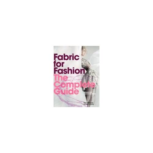 Fabric For Fashion, The Complete Guide