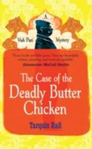 Hall, T: The Case Of The Deadly Butter Chicken