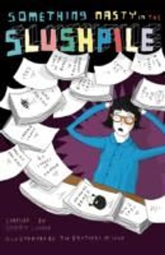 Something Nasty In The Slushpile