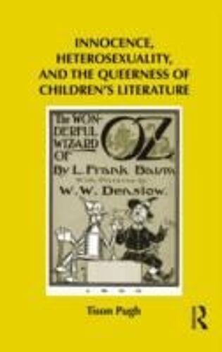 Innocence, Heterosexuality, And The Queerness Of Children's Literature