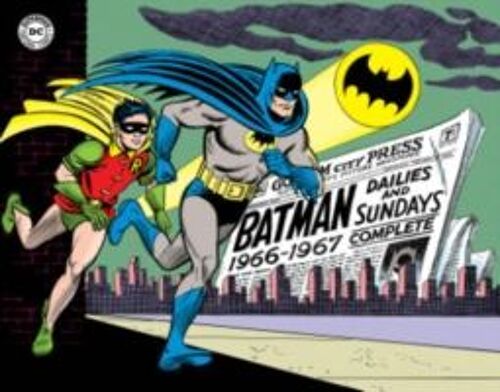Batman, Volume One: The Silver Age Newspaper Comics: 1966-1967
