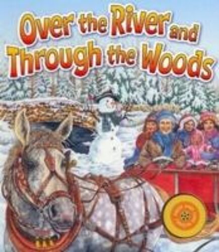 Over The River & Through The Woods