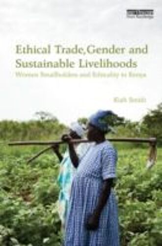 Ethical Trade, Gender And Sustainable Livelihoods
