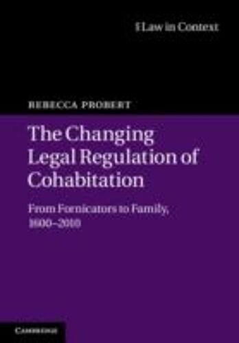 The Changing Legal Regulation Of Cohabitation