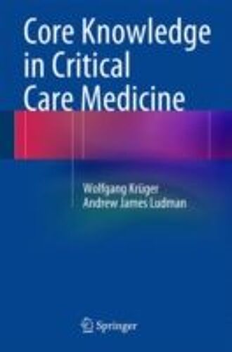 Core Knowledge In Critical Care Medicine