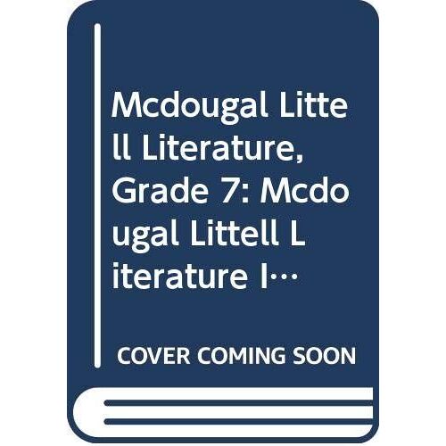 Mcdougal Littell Literature, Grade 7: Mcdougal Littell Literature Illinois