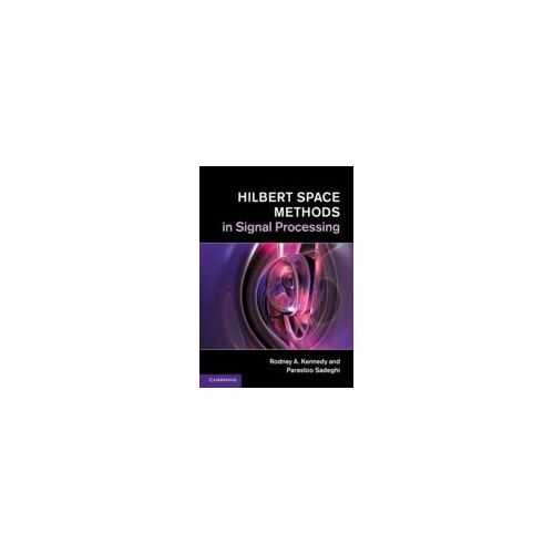Hilbert Space Methods In Signal Processing