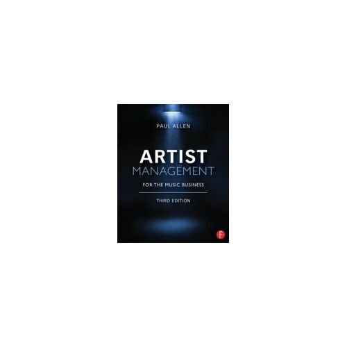 Allen, P: Artist Management For The Music Business