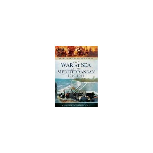 The War At Sea In The Mediterranean 1940-1944