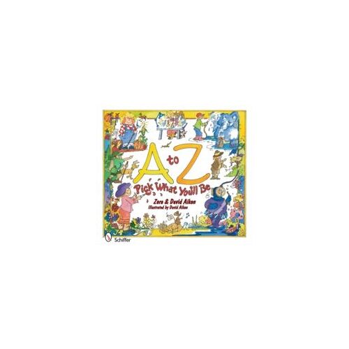 A To Z: Pick What You'll Be