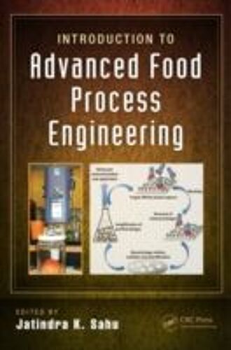 Introduction To Advanced Food Process Engineering